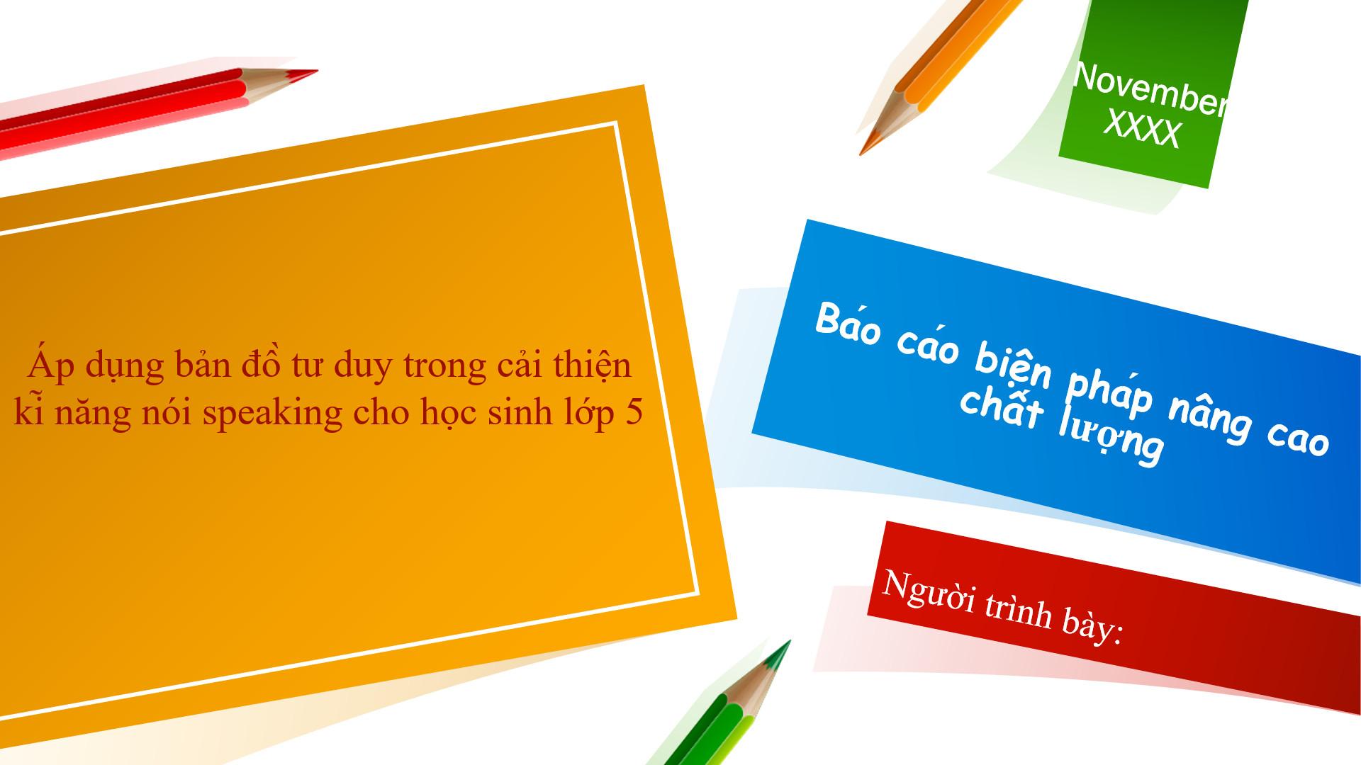 Số 2. Áp dụng bản đồ tư duy (Mind Map) trong dạy học kĩ năng nói tiếng Anh cho học sinh lớp 5